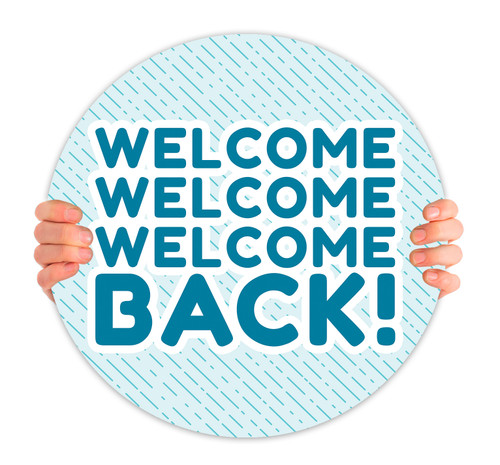 Welcome Back - Handheld Sign - HHR056 - ChurchBanners.com
