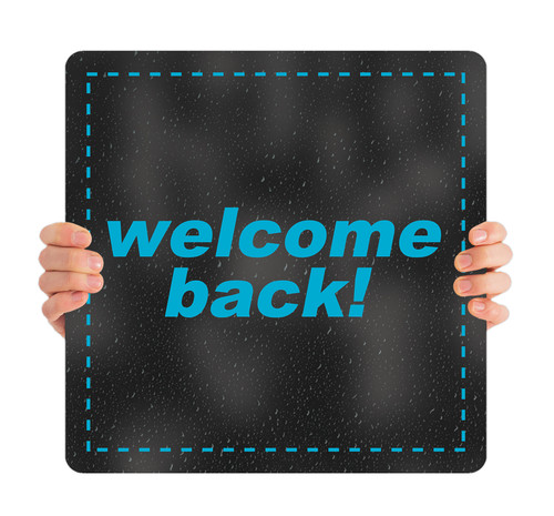 Welcome Back - Handheld Sign - HHK029 - ChurchBanners.com