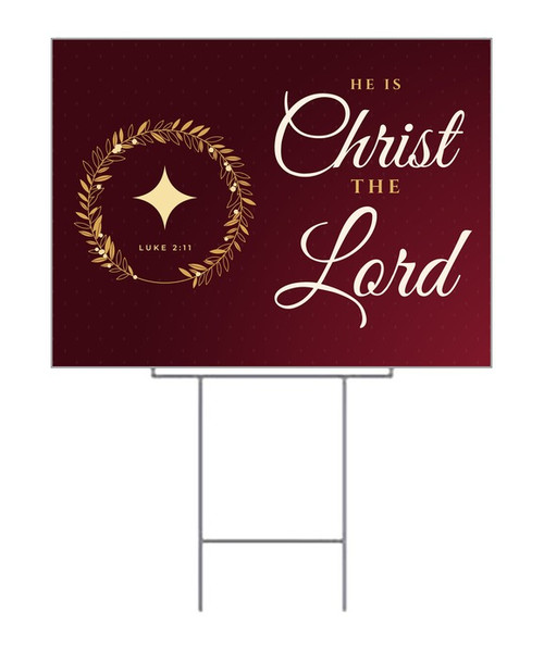He is Christ the Lord Christmas Yard Sign