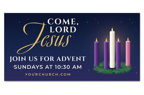 Come Lord Jesus Advent outdoor banner