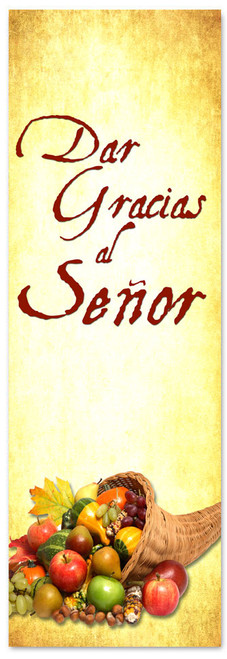 Cornucopia Spanish banner for church - Dar Gracias al Senor