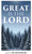 Great is the Lord - Wide layout (3x5, 4x6 options only)