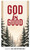 God is Good - Wide layout (3x5, 4x6 options only)