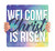 Welcome Christ is Risen - Handheld Sign - HHE017