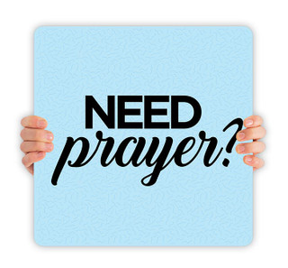 Need Prayer - Square Handheld - HH068 - ChurchBanners.com
