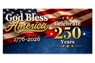 God Bless America 250 Year Blue - Outdoor Vinyl Banner - PT102