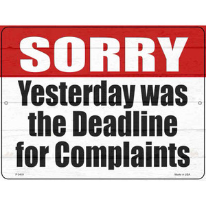 Complaint Deadline Yesterday Wholesale Novelty Metal Parking Sign