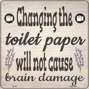 Change The Toiler Paper Wholesale Novelty Metal Square Sign