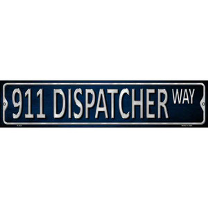 911 Dispatcher Way Wholesale Metal Novelty Street Sign