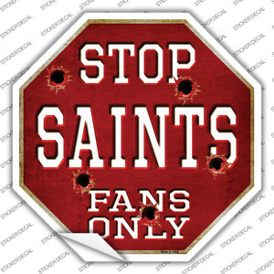 Saints Fans Only Wholesale Novelty Octagon Sticker Decal