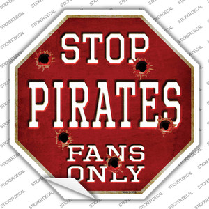 Pirates Fans Only Wholesale Novelty Octagon Sticker Decal