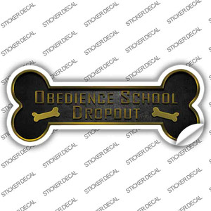 Obedience School Dropout Wholesale Novelty Bone Sticker Decal