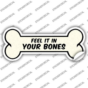 Feel It In Your Bones Wholesale Novelty Bone Sticker Decal