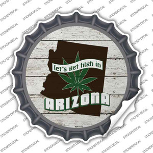 Lets Get High In Arizona Wholesale Novelty Bottle Cap Sticker Decal