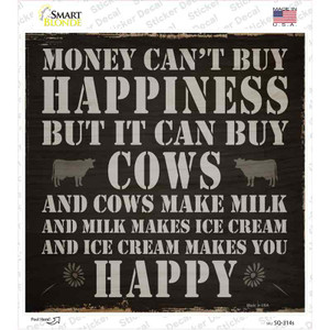 Money Cant Buy Happiness Wholesale Novelty Square Sticker Decal