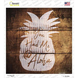 You Had Me At Aloha Painted Stencil Wholesale Novelty Square Sticker Decal