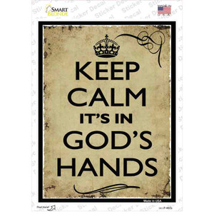 Keep Calm Its In Gods Hands Wholesale Novelty Rectangle Sticker Decal