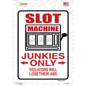 Slot Machine Junkies Only Wholesale Novelty Rectangle Sticker Decal