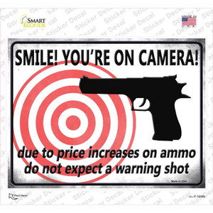 Smile! Youre On Camera! Do Not Expect A Warning Shot Wholesale Novelty Rectangle Sticker Decal