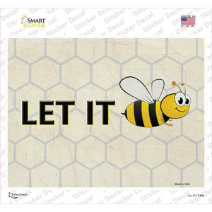 Let It Bee Wholesale Novelty Rectangle Sticker Decal