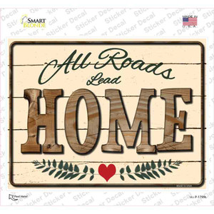 All Roads Lead Home Wholesale Novelty Rectangle Sticker Decal