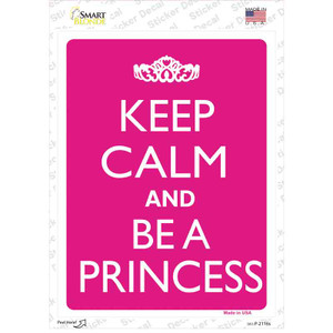 Keep Calm And Be A Princess Wholesale Novelty Rectangle Sticker Decal