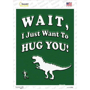 Just Want To Hug You Wholesale Novelty Rectangle Sticker Decal