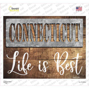 Connecticut Stencil Life is Best Wholesale Novelty Rectangle Sticker Decal