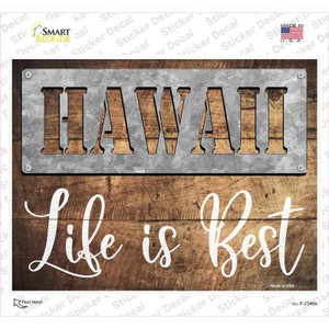 Hawaii Stencil Life is Best Wholesale Novelty Rectangle Sticker Decal