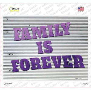 Family is Forever Wholesale Novelty Rectangle Sticker Decal