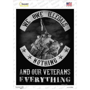 Owe Illegals Nothing Veterans Everything Wholesale Novelty Rectangle Sticker Decal