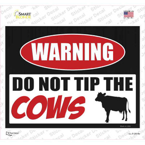 Do Not Tip The Cows Wholesale Novelty Rectangle Sticker Decal