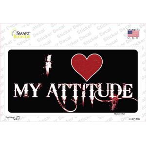 I Love My Attitude Wholesale Novelty Sticker Decal