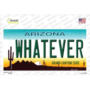 Whatever Arizona Wholesale Novelty Sticker Decal