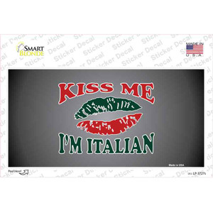 Kiss Me Im Italian Wholesale Novelty Sticker Decal