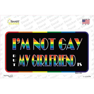 Im Not Gay But My Girlfriend Is Wholesale Novelty Sticker Decal