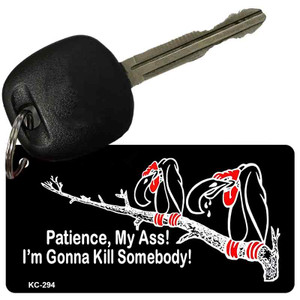 Patience My Ass Wholesale Novelty Key Chain
