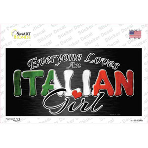 Everyone Loves An Italian Girl Wholesale Novelty Sticker Decal