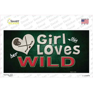 This Girl Loves Her Wild Wholesale Novelty Sticker Decal