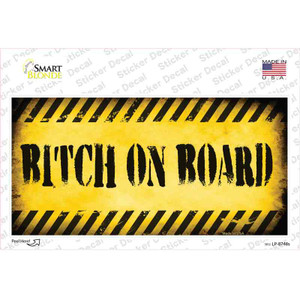 Bitch On Board Wholesale Novelty Sticker Decal