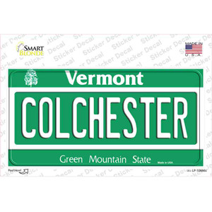 Colchester Vermont Wholesale Novelty Sticker Decal