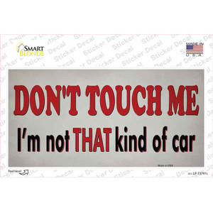 Dont Touch Me Wholesale Novelty Sticker Decal