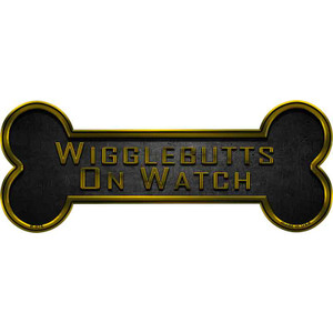 Wigglebutts On Watch Wholesale Novelty Metal Bone Magnet