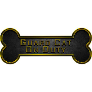 Guard Cat On Duty Wholesale Novelty Metal Bone Magnet