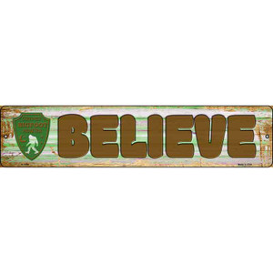 Believe Bigfoot Wholesale Novelty Metal Street Sign