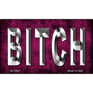 Bitch Pink Wholesale Novelty Metal Magnet