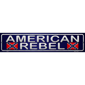 American Rebel Wholesale Novelty Metal Street Sign