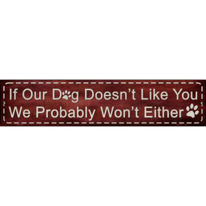 If Our Dog Wholesale Novelty Metal Street Sign