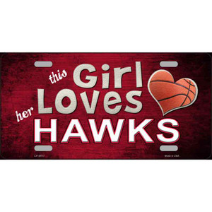 This Girl Loves Her Hawks Novelty Wholesale Metal License Plate