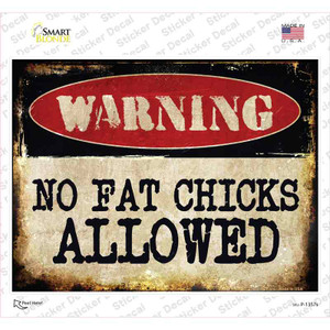 No Fat Chicks Allowed Wholesale Novelty Rectangle Sticker Decal